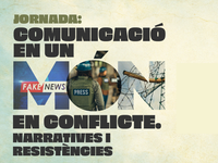 Jornada de Comunicació en un Món en Conflicte: Narratives i Resistències