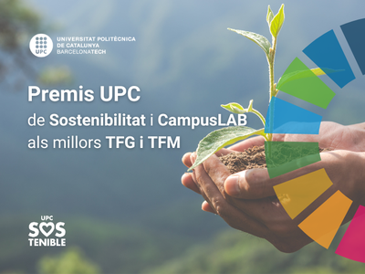 Premis UPC de Sostenibilitat i CampusLAB als millors TFG i TFM