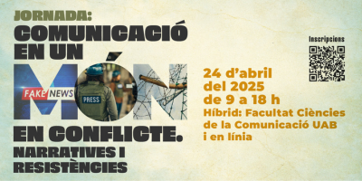 Jornada de Comunicació en un Món en Conflicte: Narratives i Resistències Jornada de Comunicació en un Món en Conflicte: Narratives i Resistències